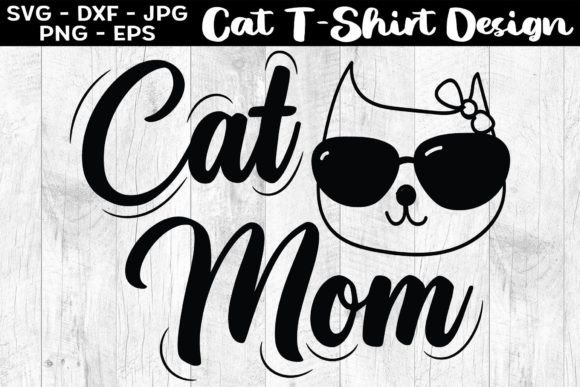 Cat Mom SVG Funny Cat T-Shirt Cat Mug