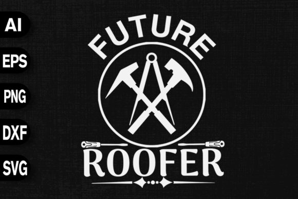 Future Roofer: Graphics for T-Shirt Designs
