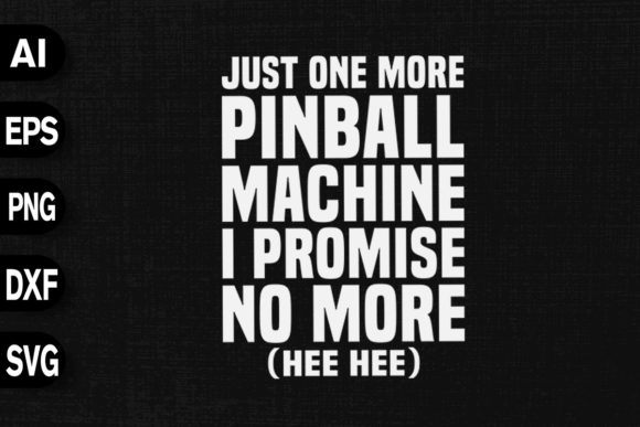 Just One More Pinball Machine Graphics