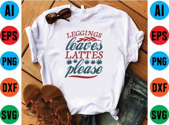 LEGGINGS Leaves LATTES Please Graphics