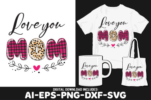 Love You Mom Tshirt Mug Surprise Gift Graphics