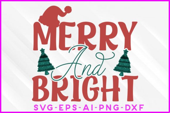 Merry and Bright Christmas SVG Tee Design