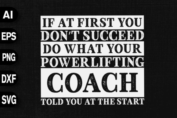 Powerlifting Coaches Graphics & T-Shirt Designs