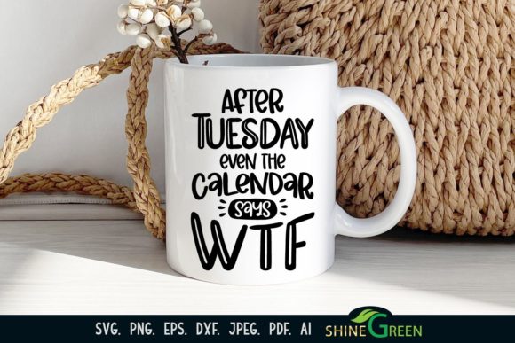 Sarcastic Quote WTF - Funny T-shirt, Mug