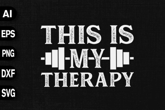 This Is My Therapy - Powerlifting Graphics